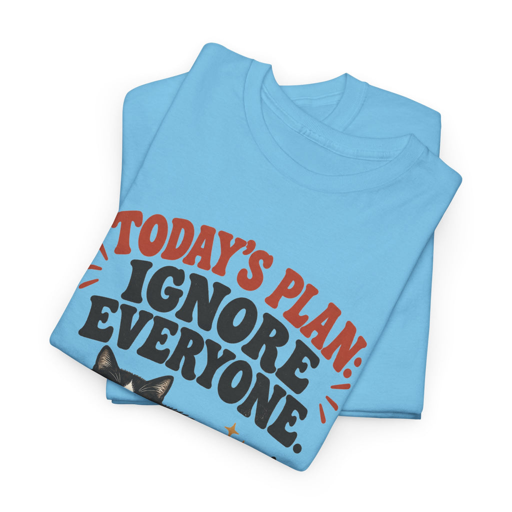 Cat T-Shirt — "Today's Plan: Ignore Everyone" Funny Lazy Cat Tee