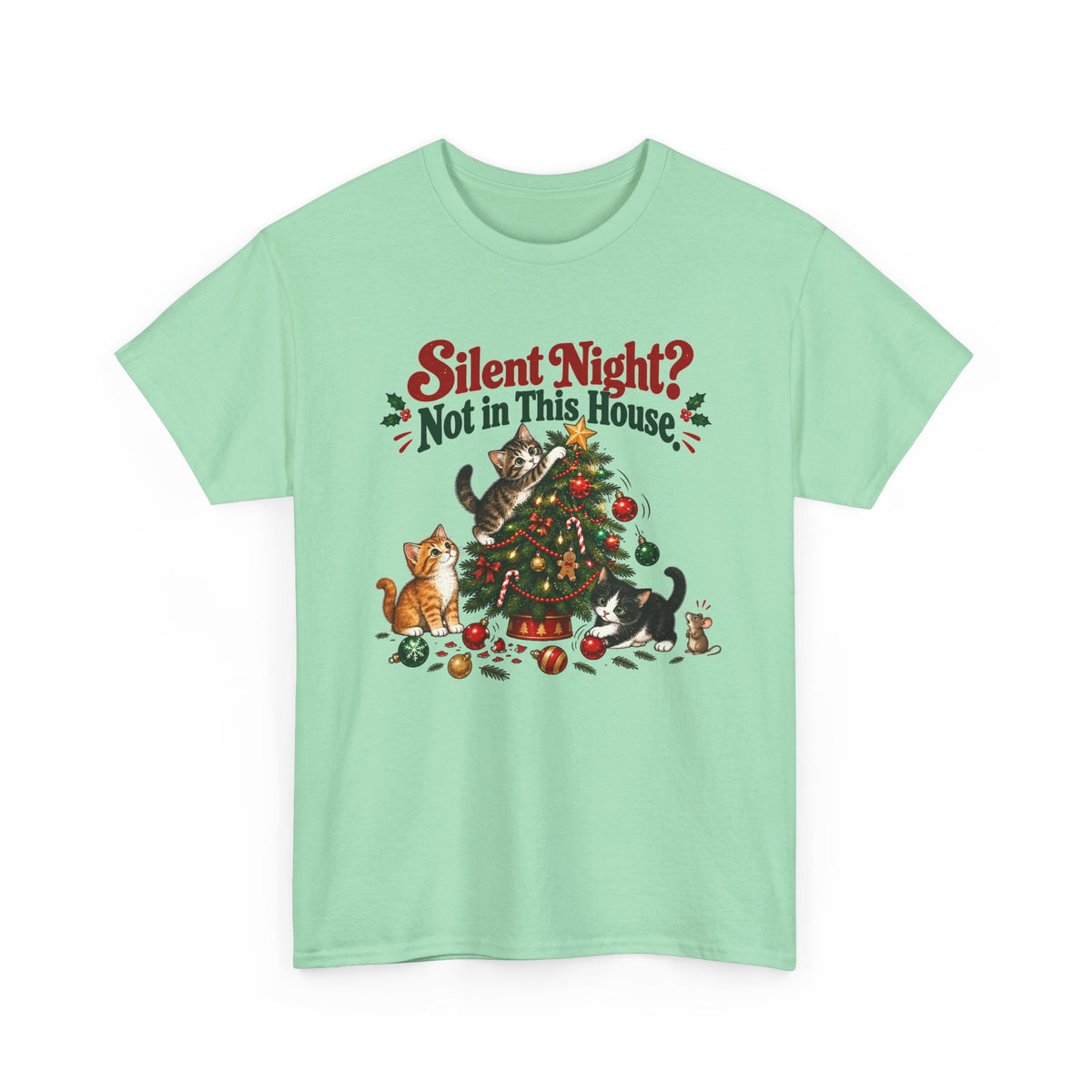 Silent Night? Not in This House Christmas Cat T-Shirt