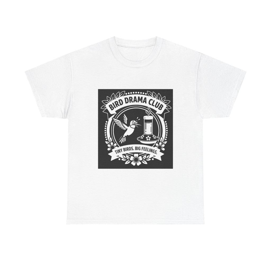 Bird Drama Club T-Shirt — "Tiny Birds, Big Feelings" Graphic Tee