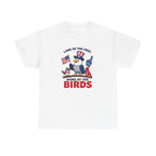 Patriotic 'Land of the Free, Home of the Birds' T-Shirt