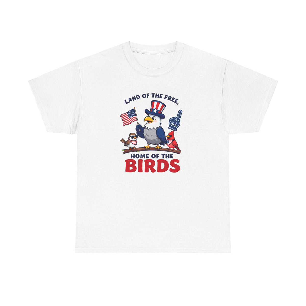 Patriotic 'Land of the Free, Home of the Birds' T-Shirt