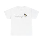 Bird Thoughts Only T-Shirt — Cute Chickadee Graphic Tee