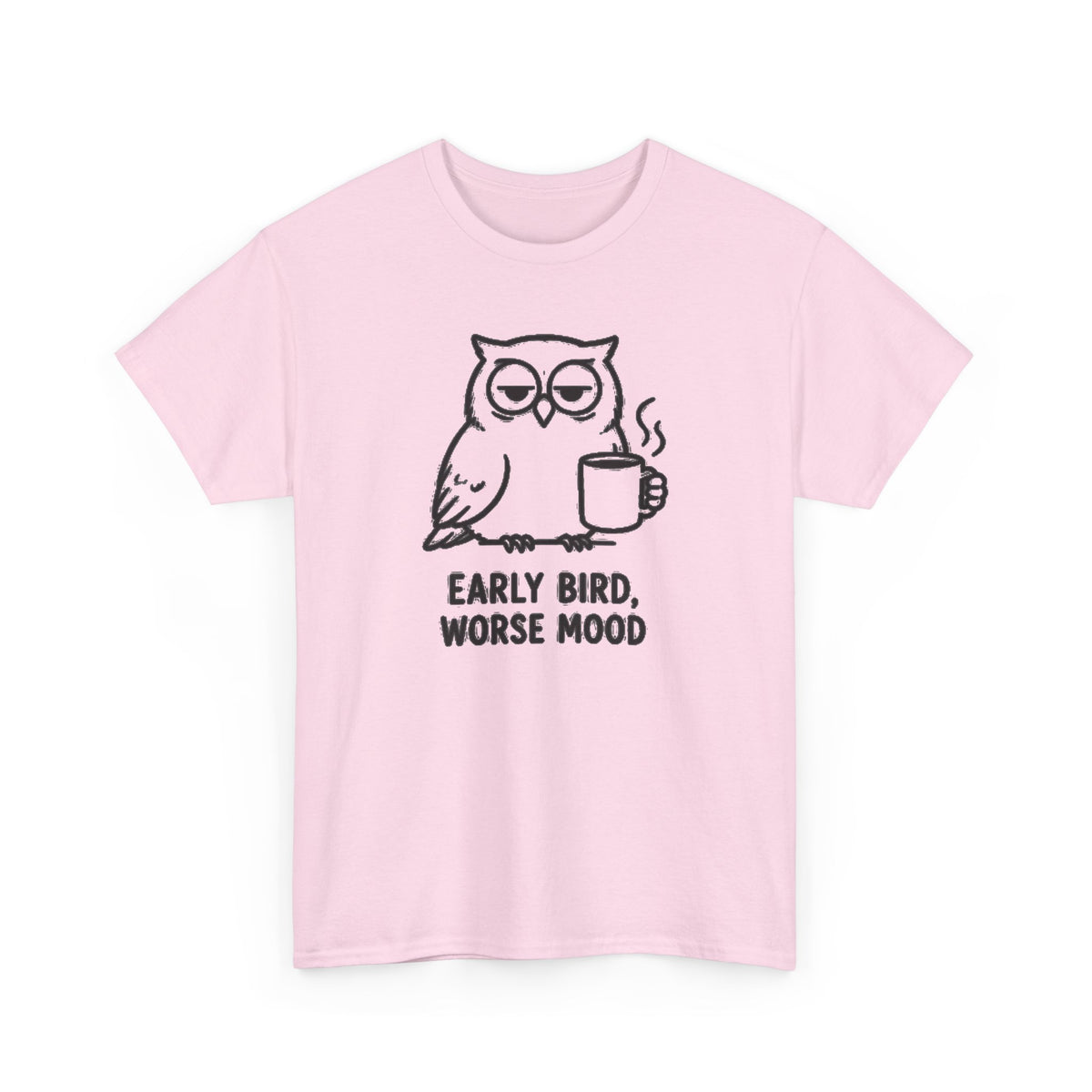 Early Bird, Worse Mood Owl T-Shirt – Funny Coffee Lover Tee