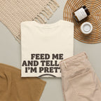 Feed Me and Tell Me I'm Pretty Bird T‑Shirt