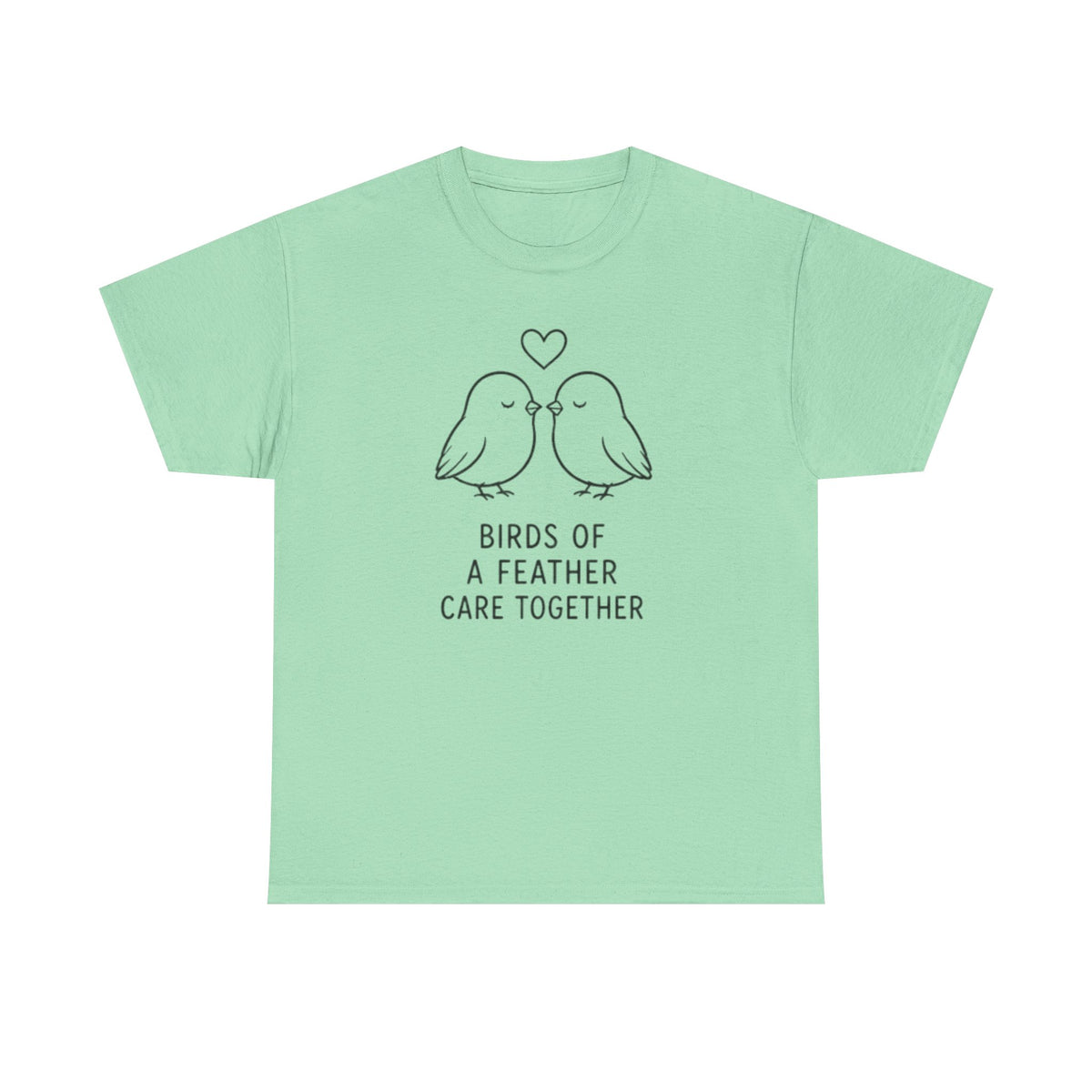 T-Shirt — "Birds of a Feather Care Together" Cute Couples Graphic Tee