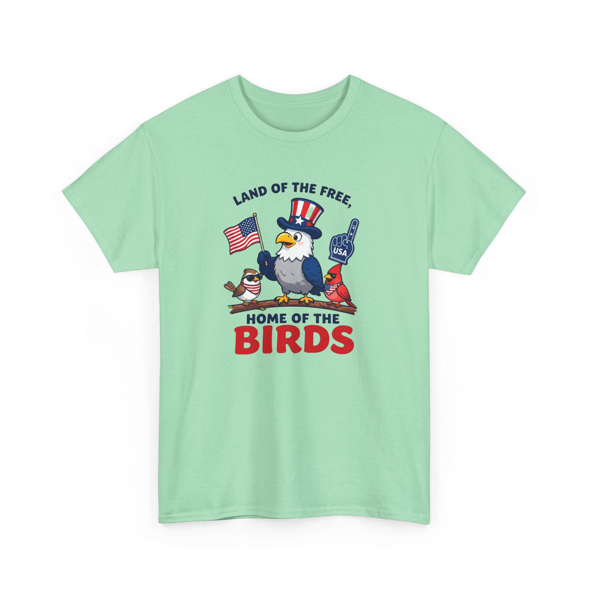 Patriotic 'Land of the Free, Home of the Birds' T-Shirt