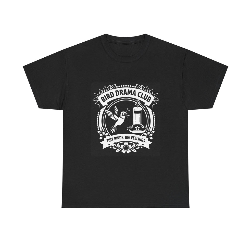 Bird Drama Club T-Shirt — "Tiny Birds, Big Feelings" Graphic Tee
