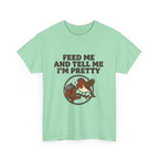 Feed Me and Tell Me I'm Pretty Bird T‑Shirt