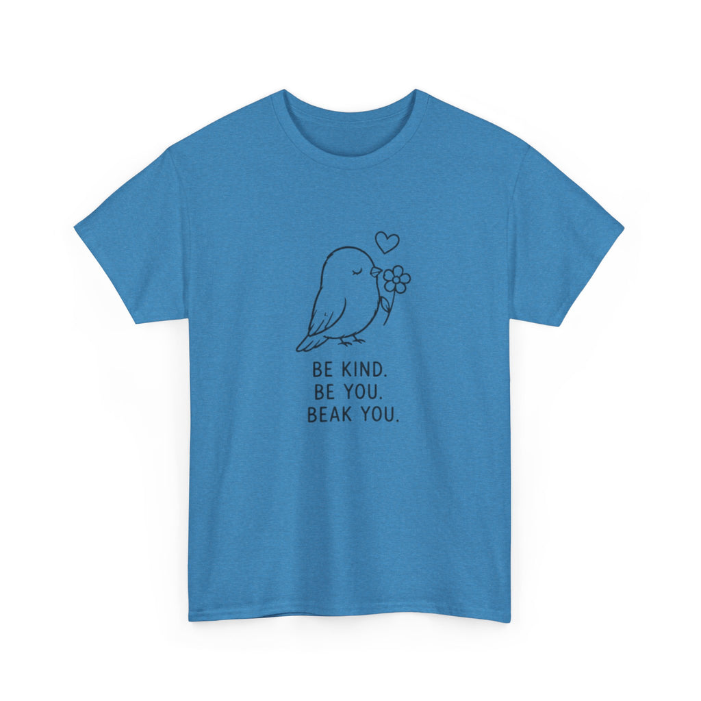 Bird Graphic Tee — “Be Kind. Be You. Beak You.” Cute Minimalist Bird T‑Shirt