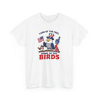 Patriotic 'Land of the Free, Home of the Birds' T-Shirt