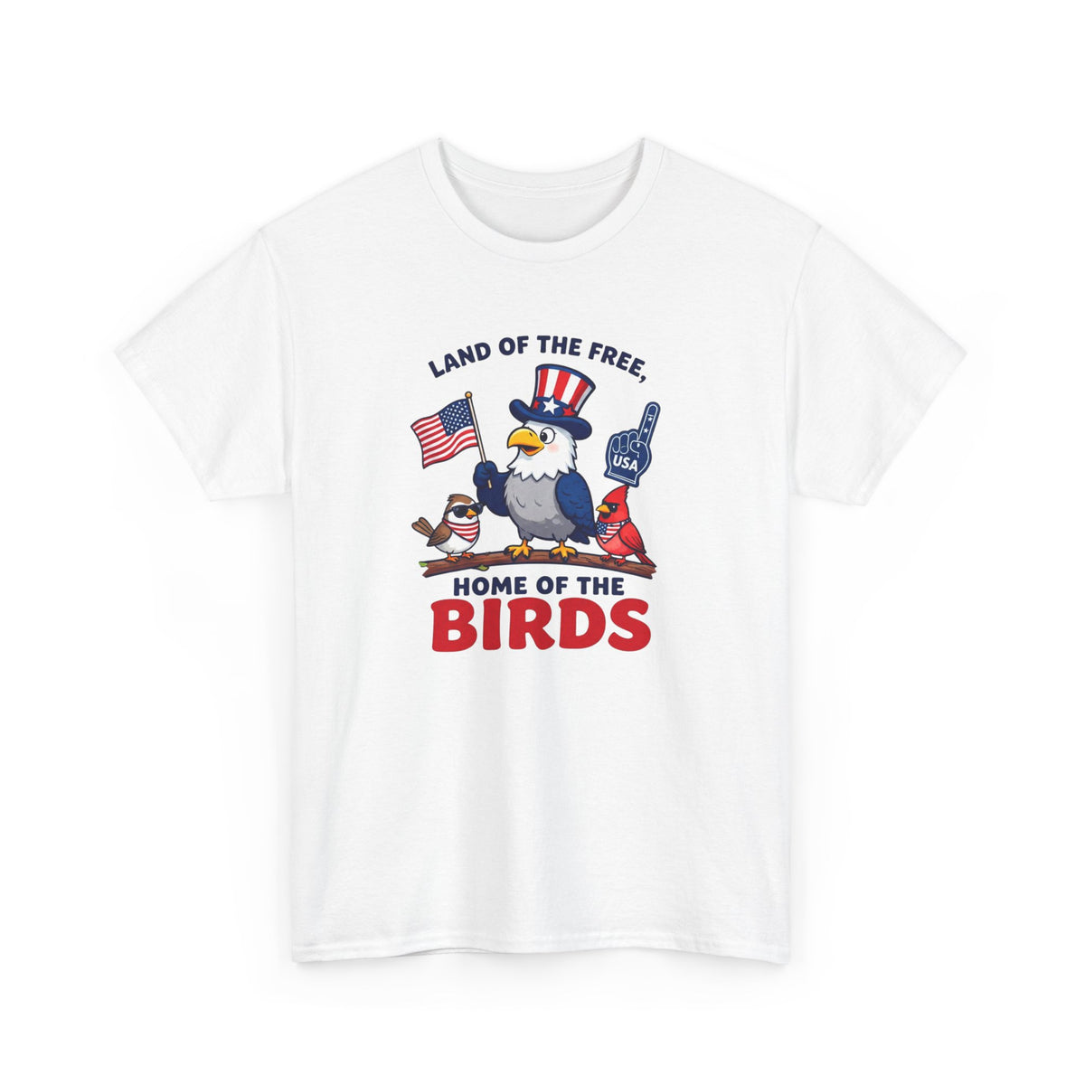 Patriotic 'Land of the Free, Home of the Birds' T-Shirt