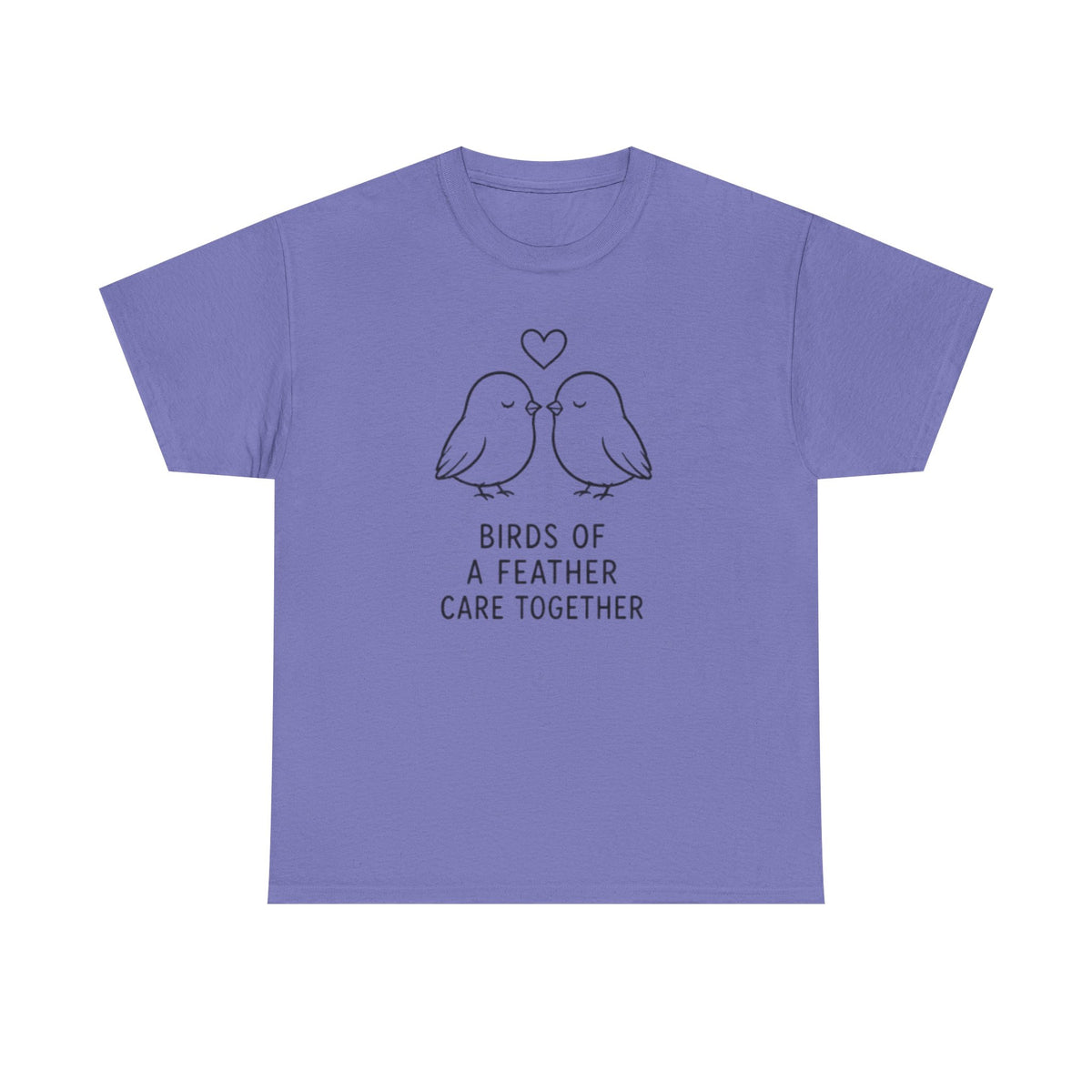 T-Shirt — "Birds of a Feather Care Together" Cute Couples Graphic Tee