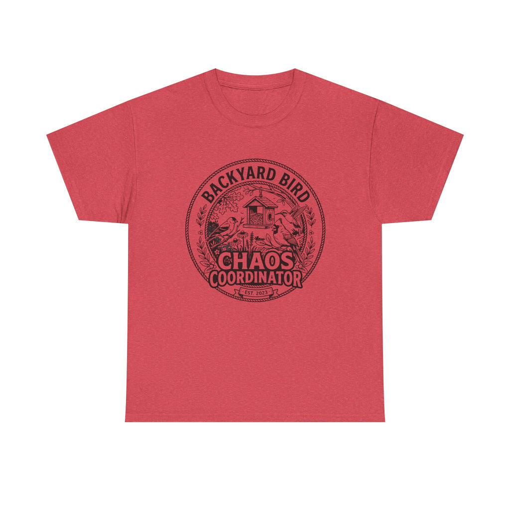 Backyard Bird Chaos Coordinator T-Shirt