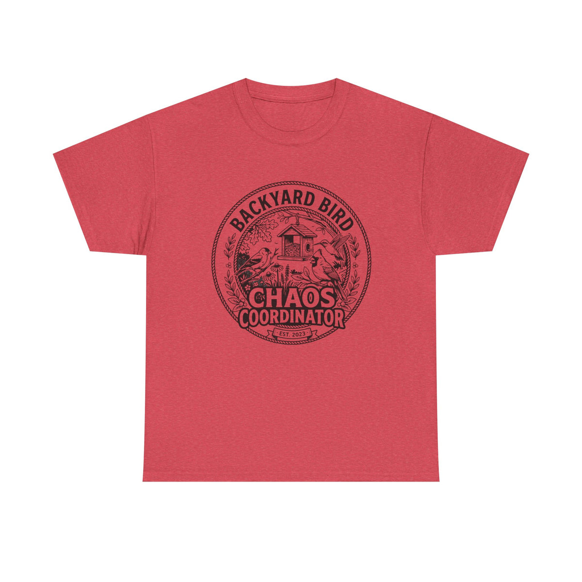 Backyard Bird Chaos Coordinator T-Shirt