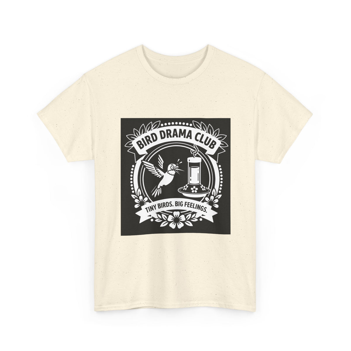 Bird Drama Club T-Shirt — "Tiny Birds, Big Feelings" Graphic Tee