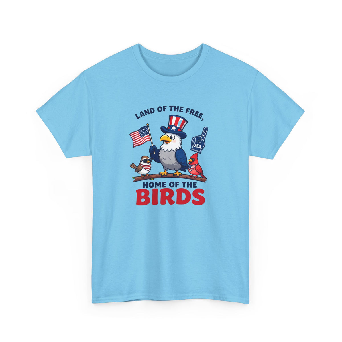 Patriotic 'Land of the Free, Home of the Birds' T-Shirt