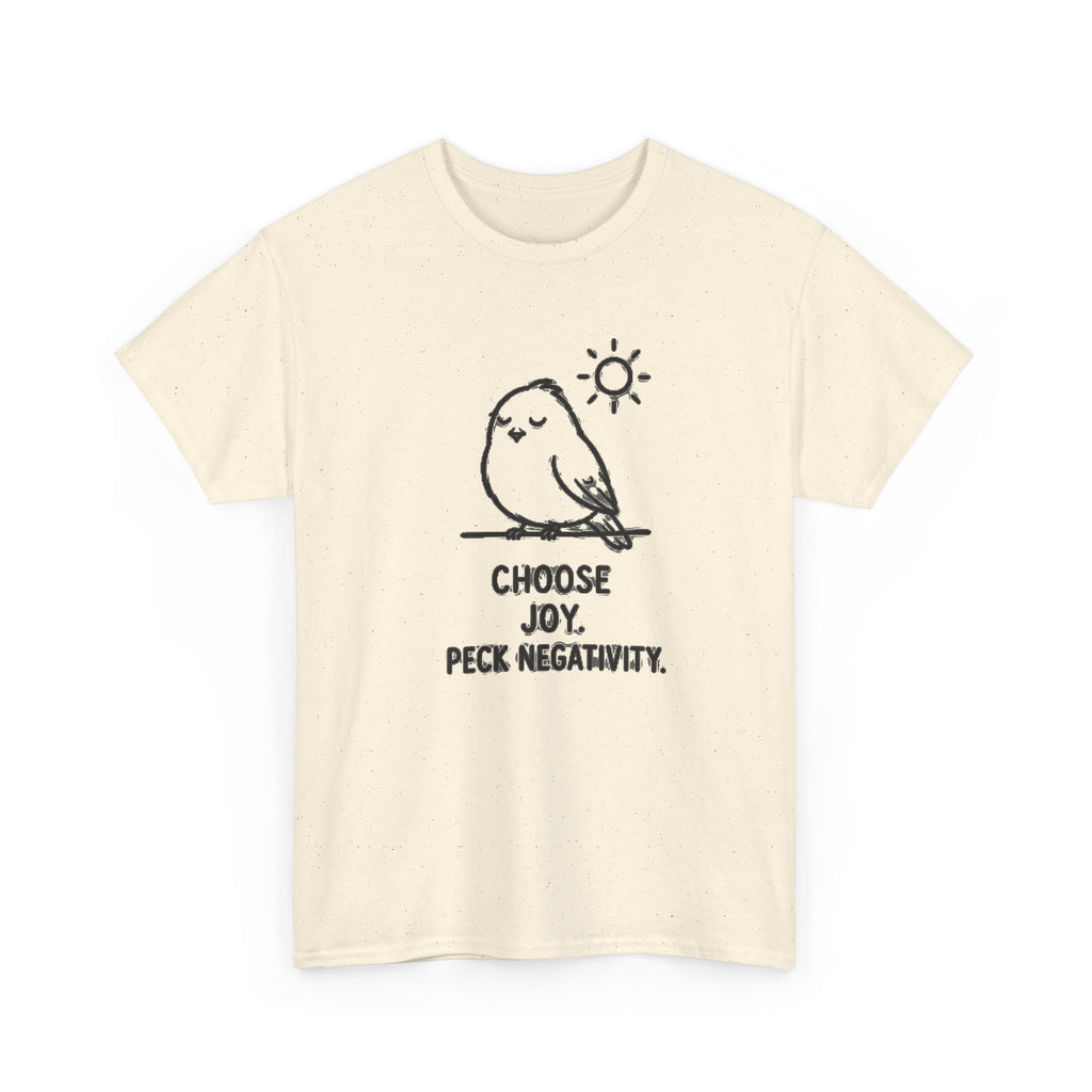 Choose Joy T-Shirt — Cute Bird 'Peck Negativity' Graphic Tee