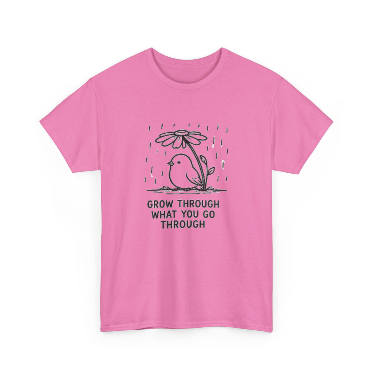 Grow Through What You Go Through T-Shirt — Inspirational Bird Tee