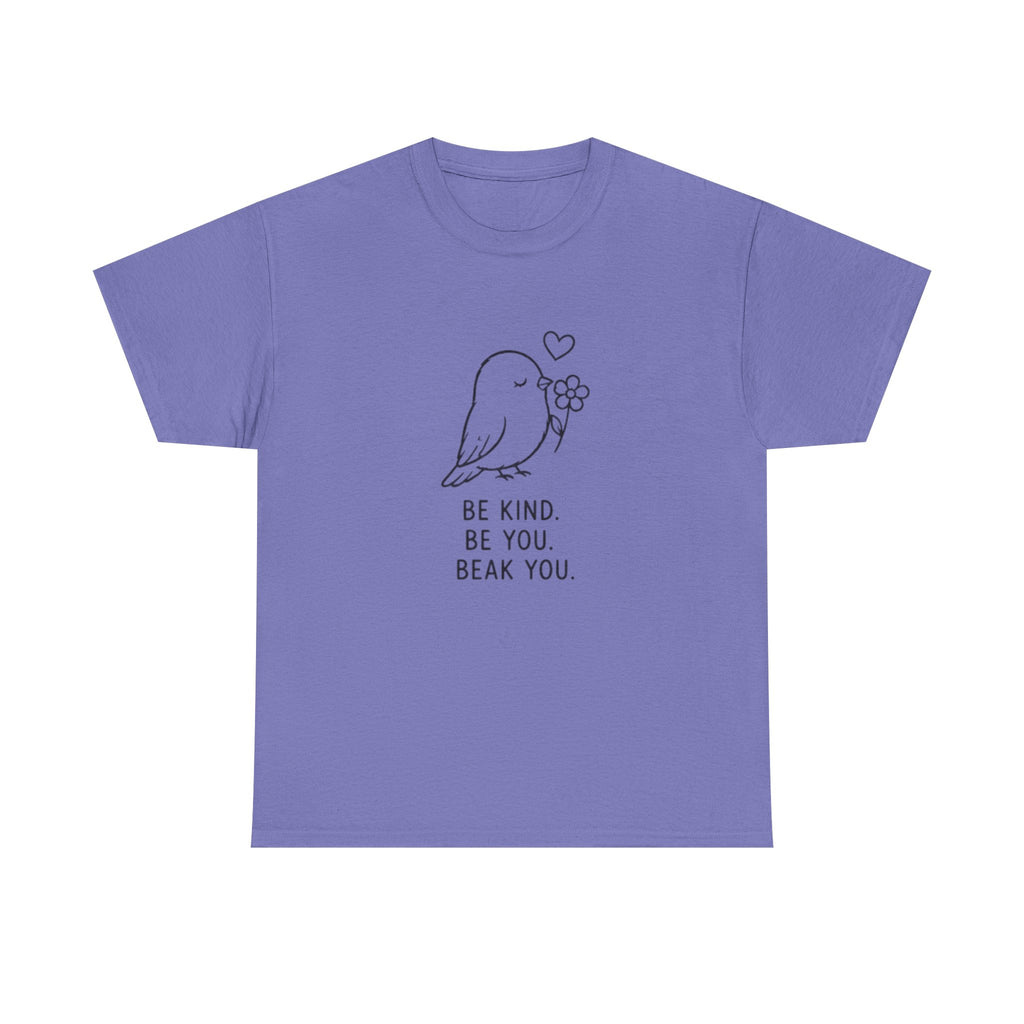 Bird Graphic Tee — “Be Kind. Be You. Beak You.” Cute Minimalist Bird T‑Shirt