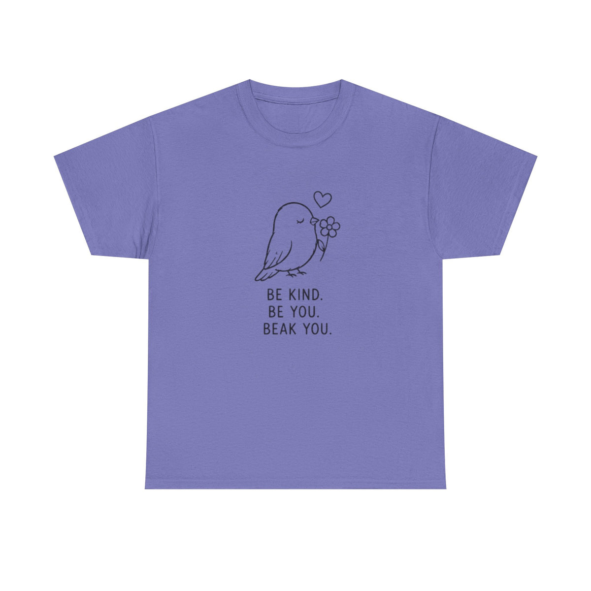Bird Graphic Tee — “Be Kind. Be You. Beak You.” Cute Minimalist Bird T‑Shirt